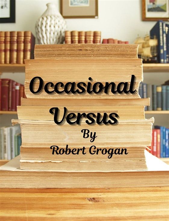 Occasional Versus by Robert Grogan