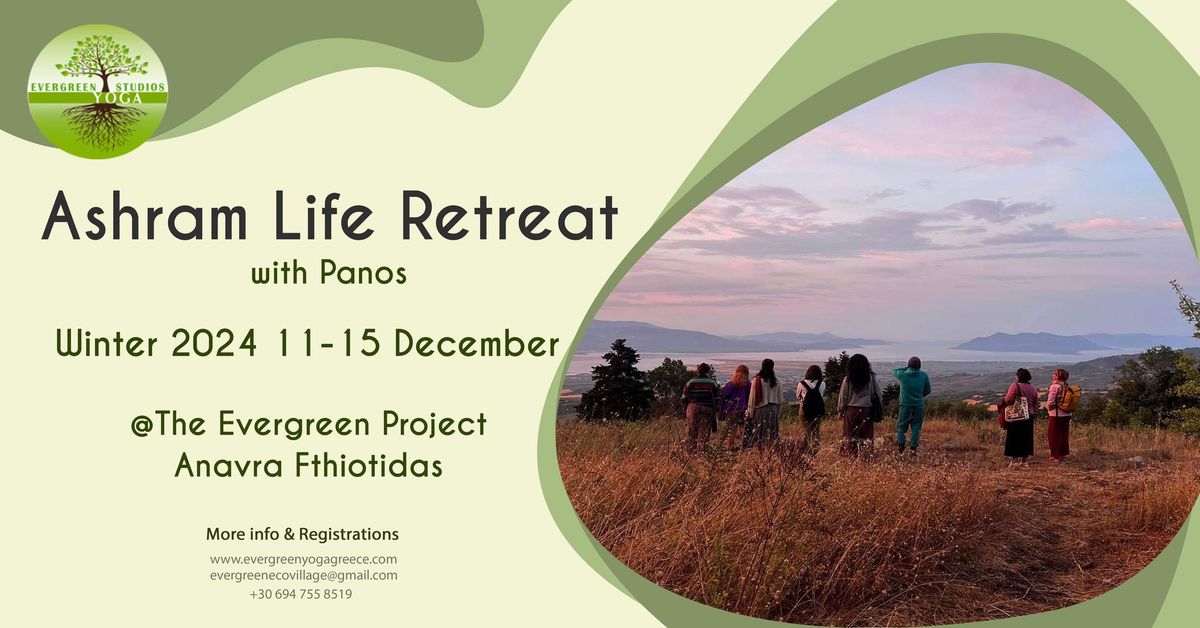 Ashram Life Winter Retreat 2024 with Panos