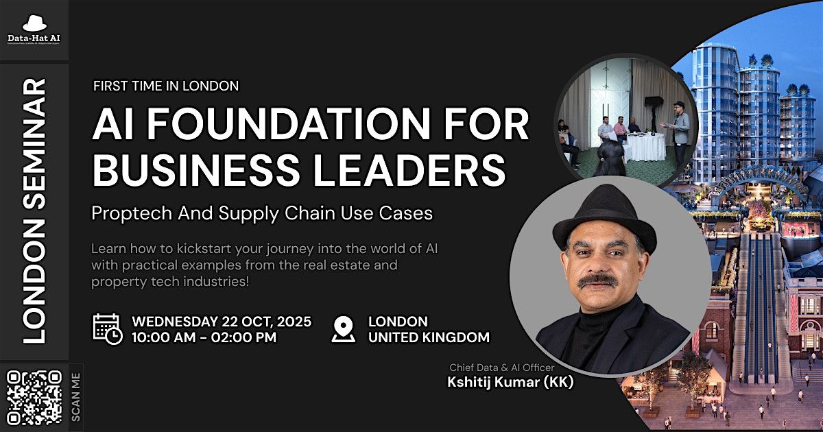 AI Foundations for Business Leaders London (with use cases proptech, etc)