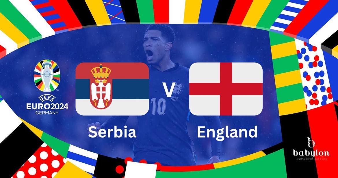 Euro 2024 - England v Serbia at Babylon