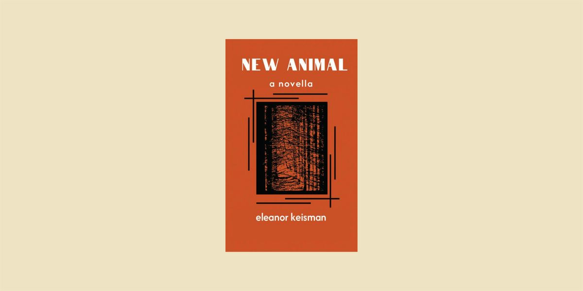 Author Reading: "New Animal" by Eleanor Keisman