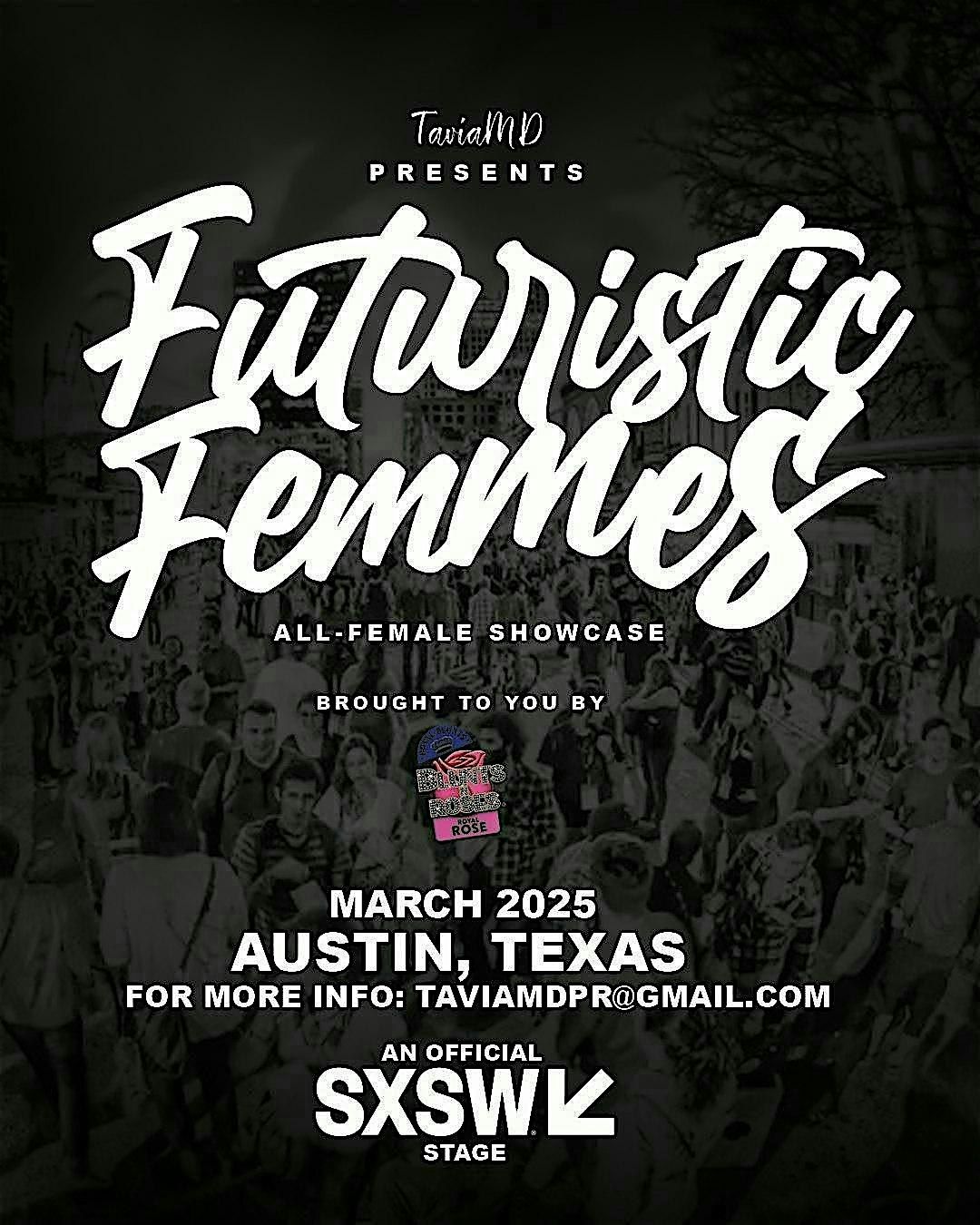 Futuristic Femmes Showcase Austin TX Edition