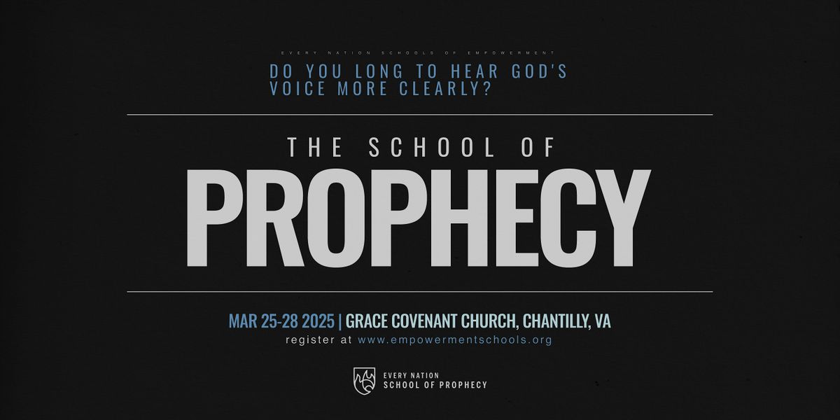 The Every Nation School of Prophecy 2025, Chantilly, VA