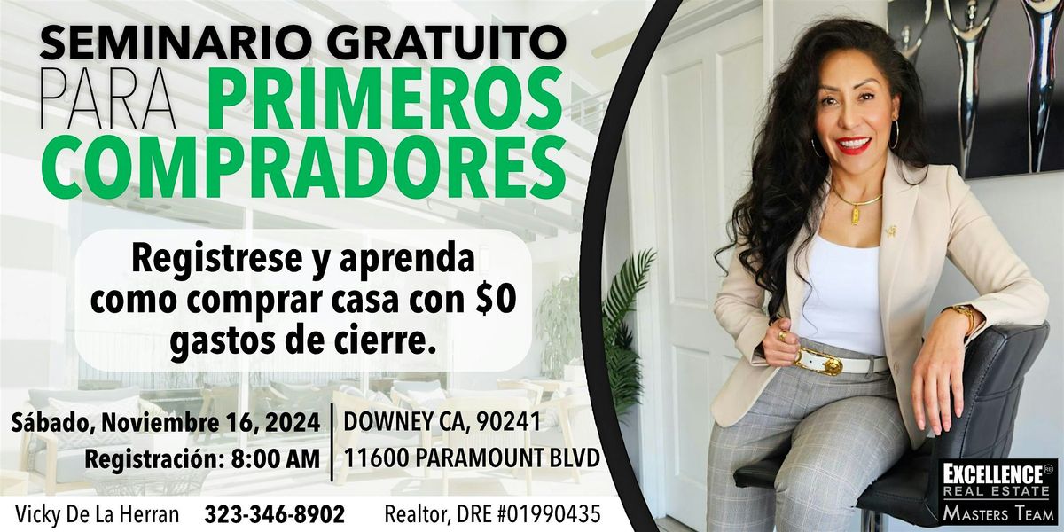 Seminario GRATUITO Para Primeros Compradores de $0 Gastos De Cierre