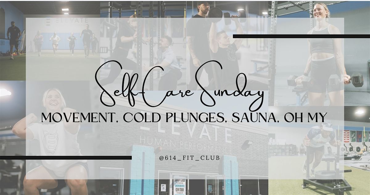 Movement, Cold Plunges, and Sauna, Oh my!