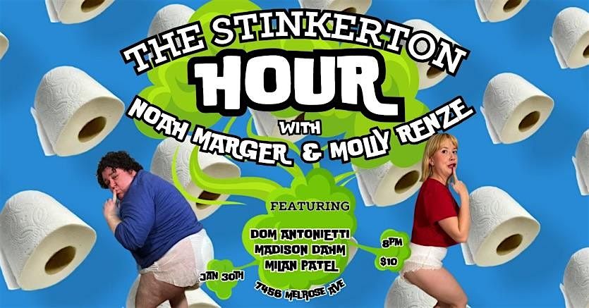 The Stinkerton Hour with Noah Marger & Molly Renze