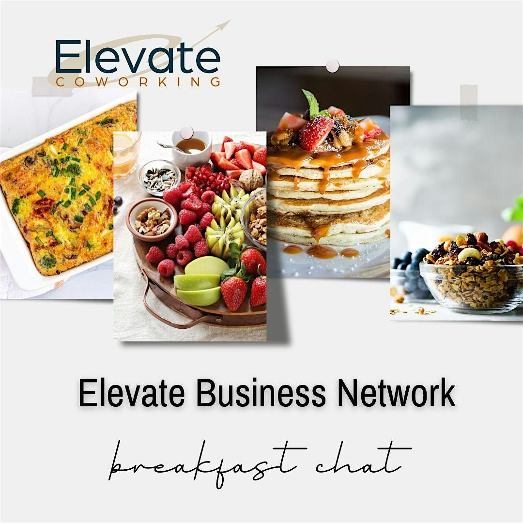 Breakfast Chat @ Elevate Business Network
