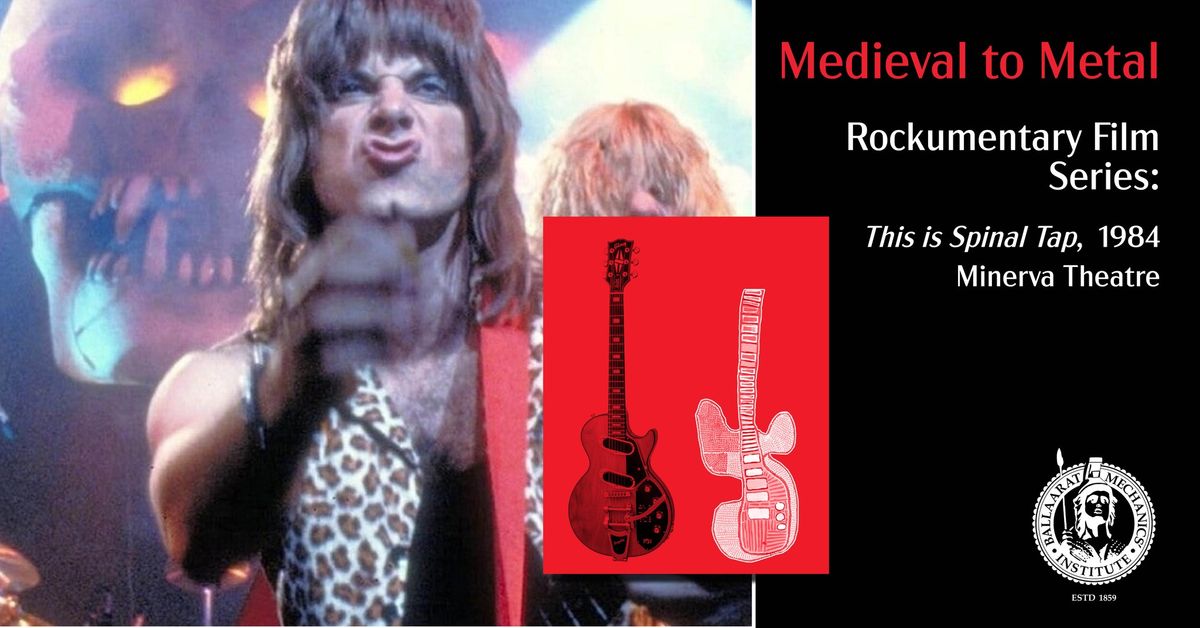 Rockumentary Film Series: Medieval to Metal | This is Spinal Tap, 1984