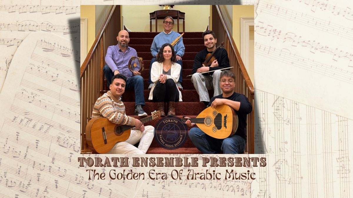 TORATH: The Golden Era Of Arabic Music Concert by \u062a\u0631\u0627\u062b