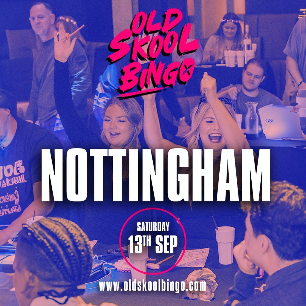Old Skool Bingo Sat 13th Sep Nottingham