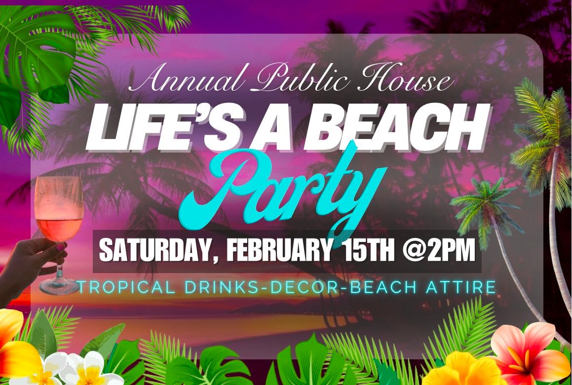 Life's A Beach PARTY! 