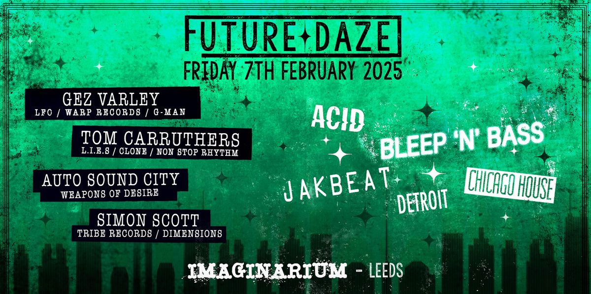 Future Daze - Gez Varley, Tom Carruthers, Auto Sound City & Simon Scott