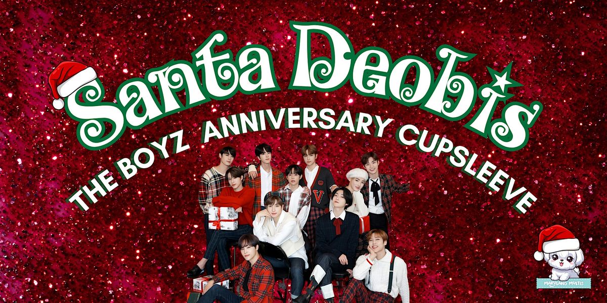 Santa Deobis: The Boyz Cupsleeve Event