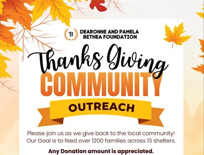 Dearonne and Pamela Bethea Foundation - Thanksgiving Community Outreach