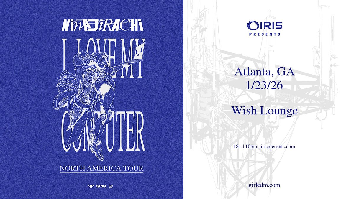 Iris Presents: Ninajirachi @ Wish Lounge | Fri, Jan 23rd!