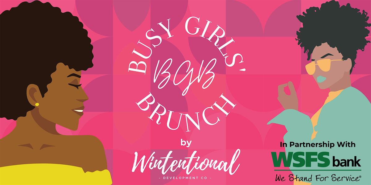 Busy Girls' Brunch: The Play Bigger Brunch