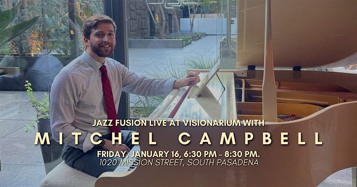 \u2728 Mitchel Campbell Live at Visionarium! \u2728