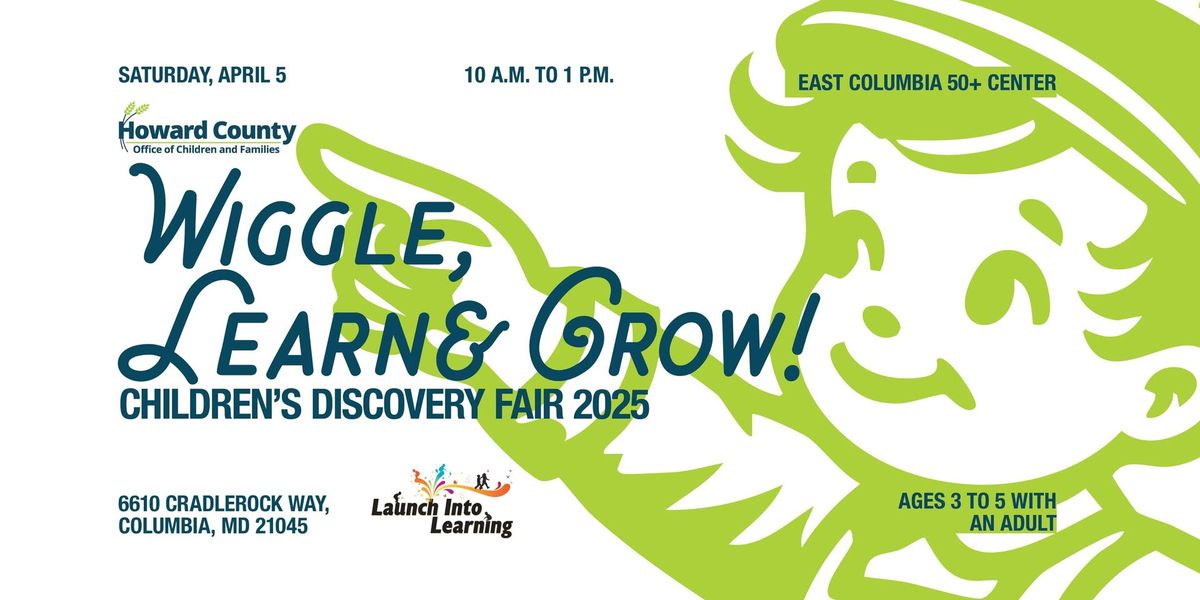 2025 Children's Discovery Fair: Wiggle, Learn & Grow