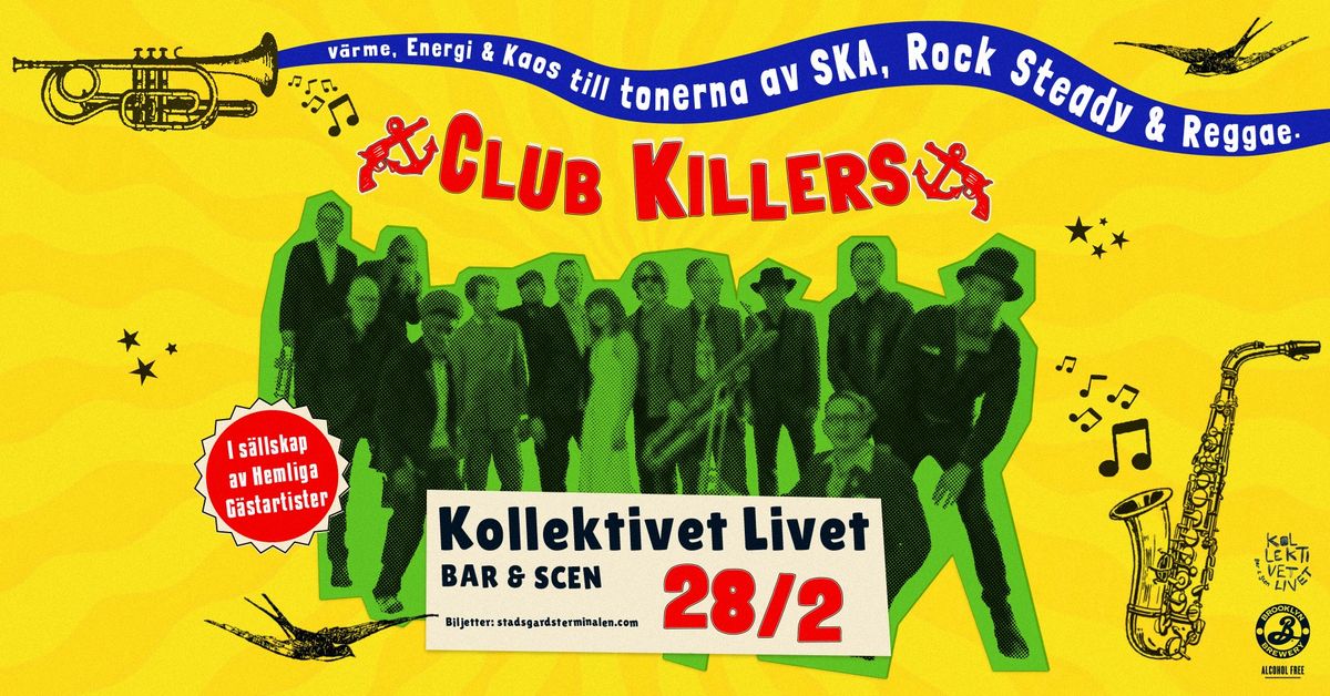 Club Killers | Live p\u00e5 Kollektivet Livet Bar & Scen, Stockholm