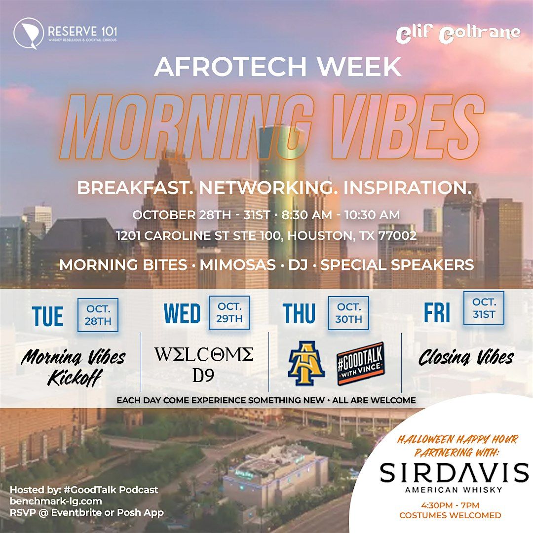 Morning Vibes - AfroTech Week @ Reserve 101