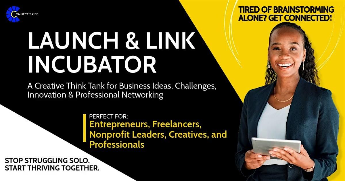 Launch & Link Incubator - Entrepreneur Mastermind Circle