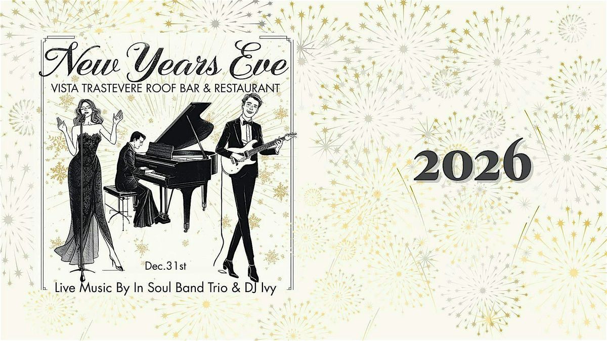 New Year's Eve dinner at Vista Trastevere Roof Bar & Restaurant