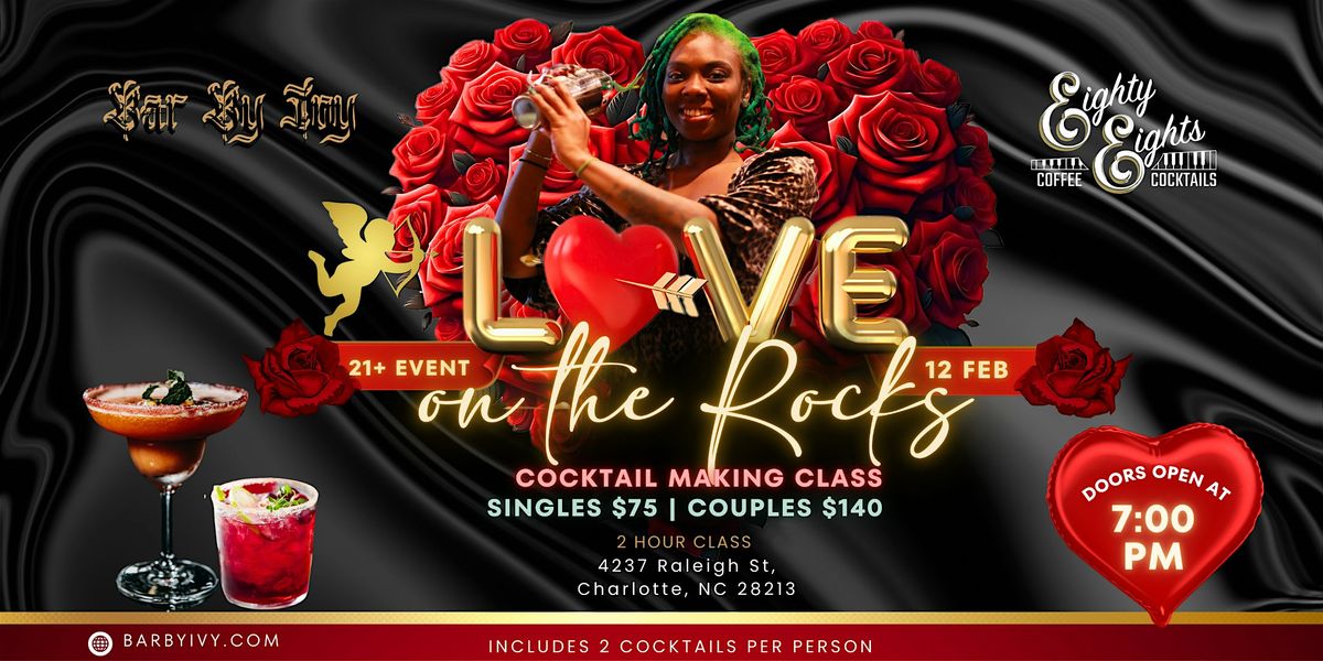 Love on the Rocks: A Valentine's Day Cocktail Experience