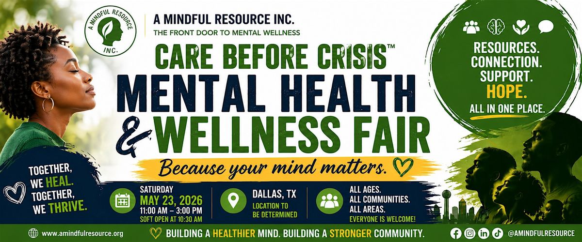 Care Before Crisis\u2122 Mental Health & Wellness Fair | A Mindful Resource Inc.