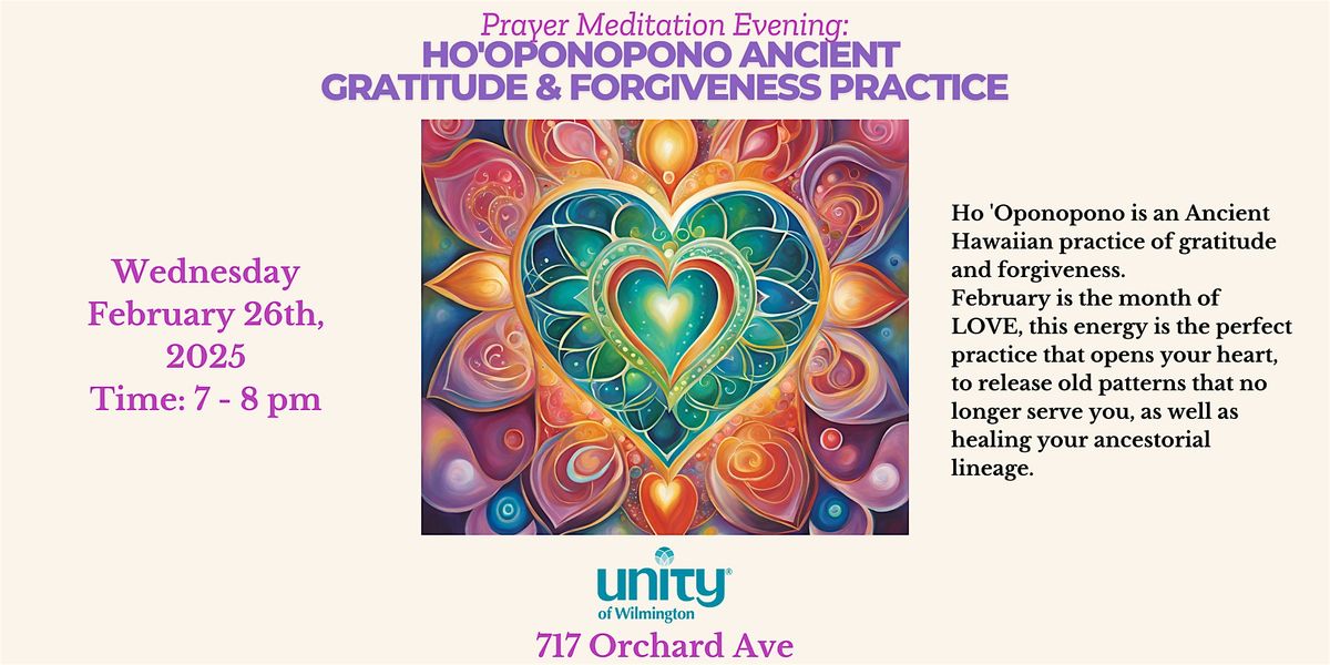 Unity's Monthly Meditation Night featuring Ho' Oponopono Practice