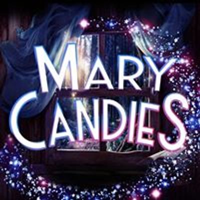 Mary Candies Le Spectacle