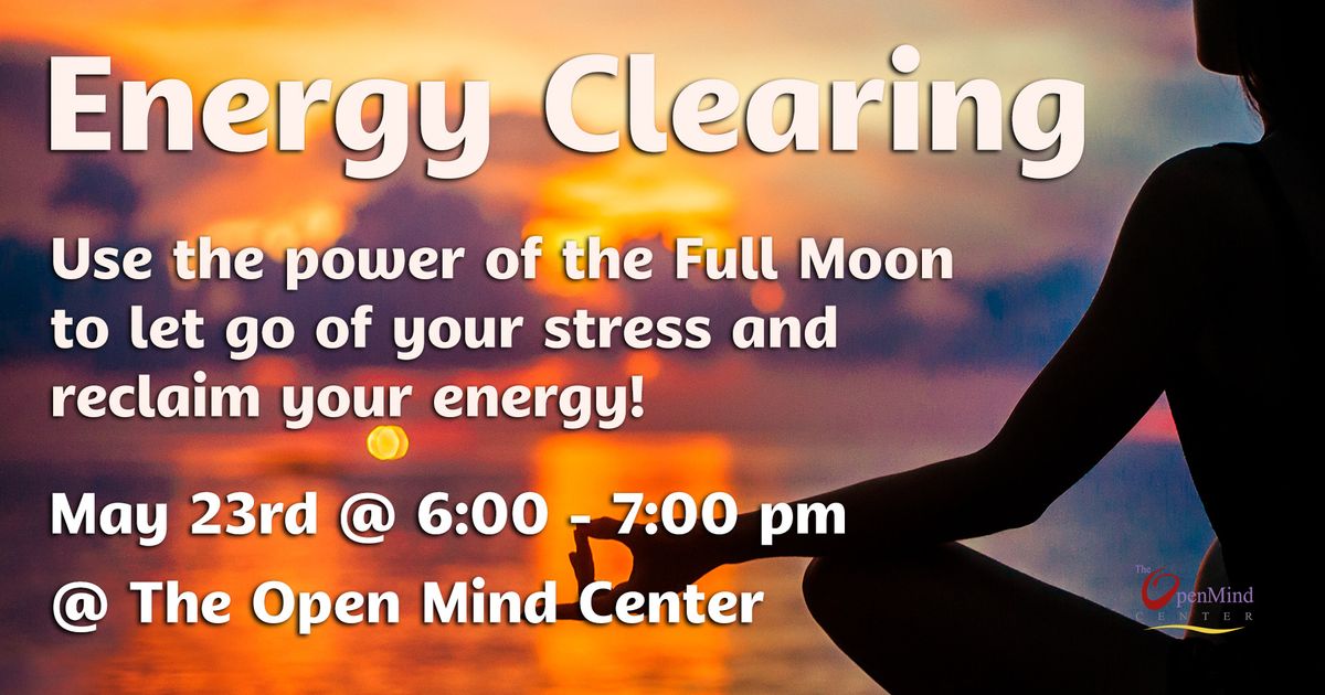 Energy Clearing!