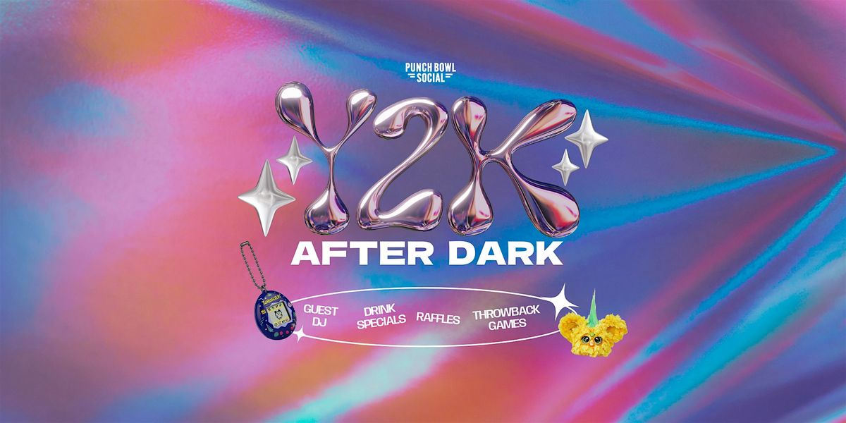 Cleveland, OH - Y2K After Dark @ Punch Bowl Social