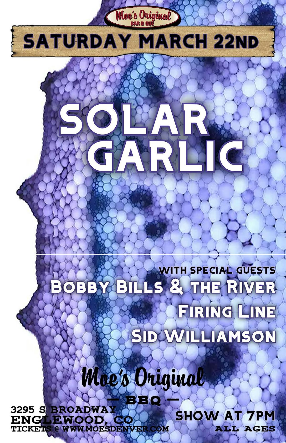 Solar Garlic w\/ Bobby Bills and the River + Firing Line + Sid Williamson