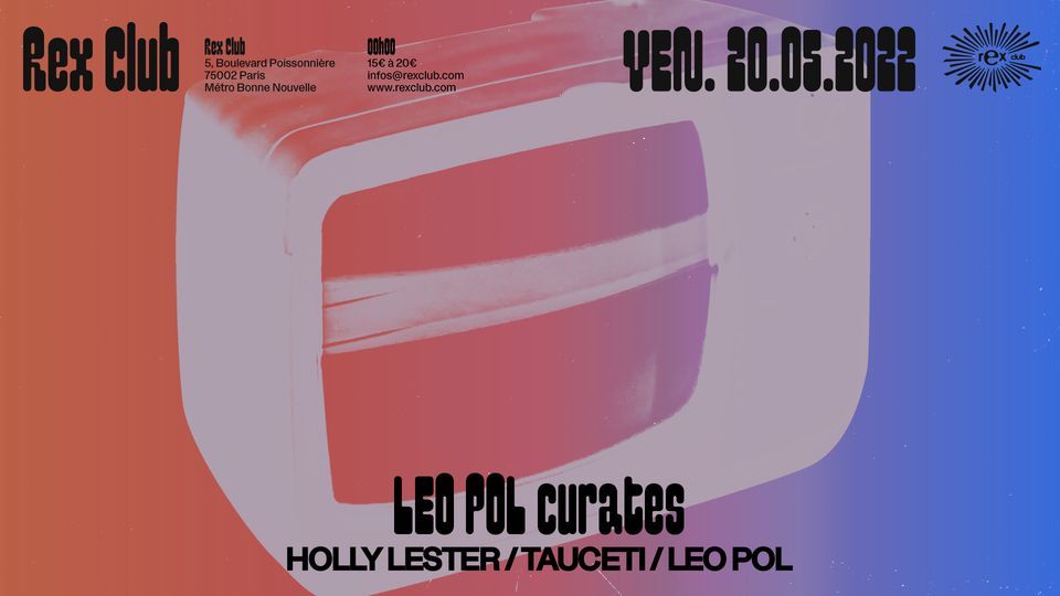 Leo Pol Curates: Holly Lester, Tauceti, Leo Pol