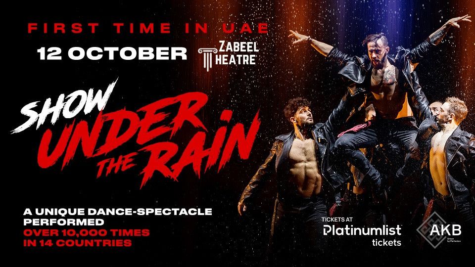 Show Under the Rain at Zabeel Theatre in Dubai