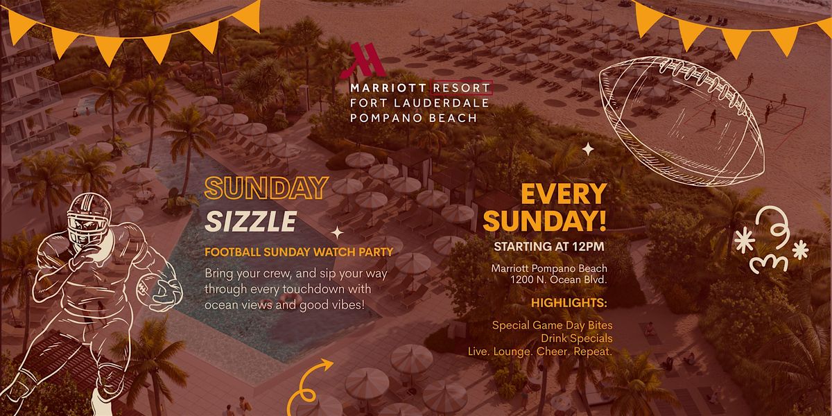 Sunday Sizzle: Football Watch Party at Marriott Pompano Beach