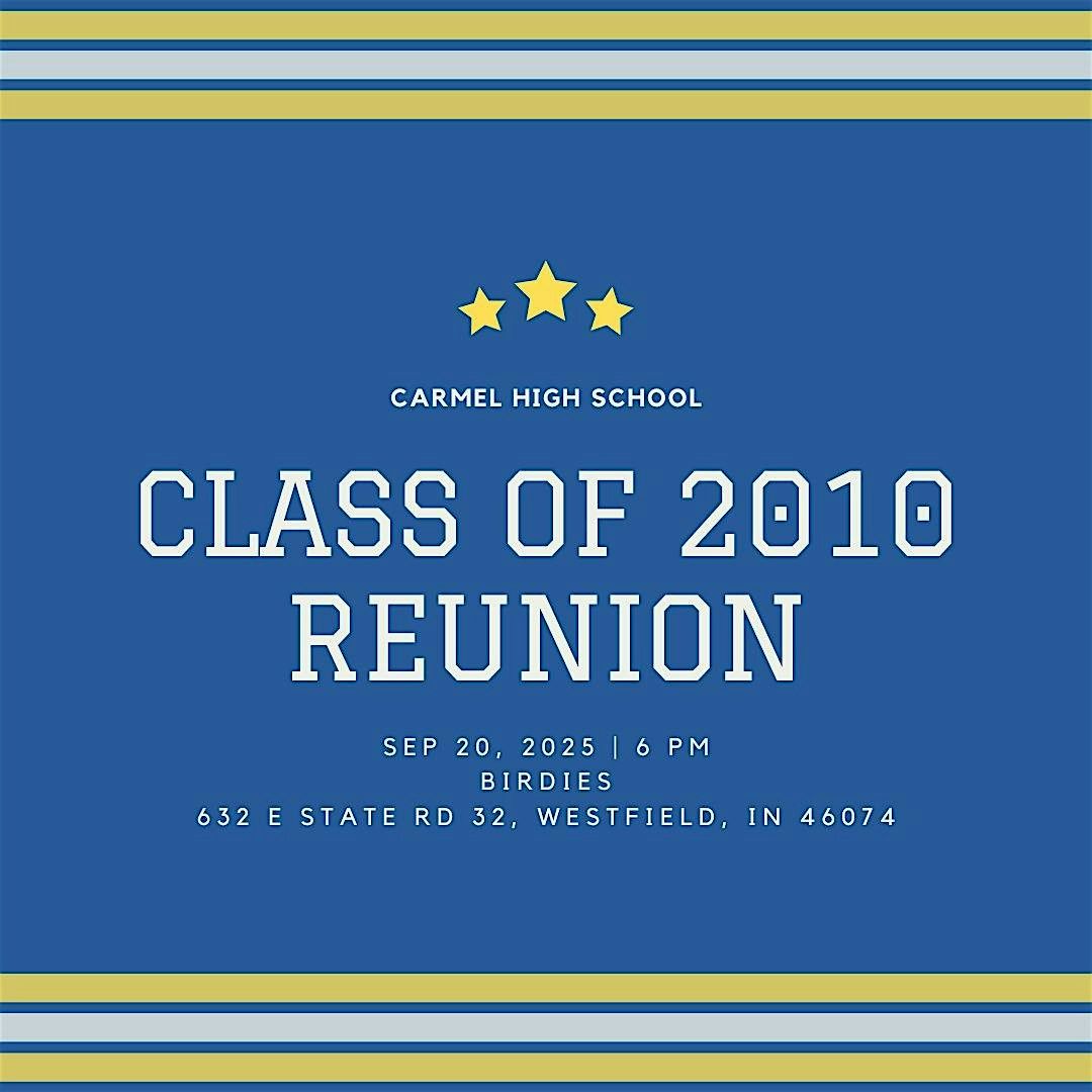 CHS Class of 2010 15 year reunion