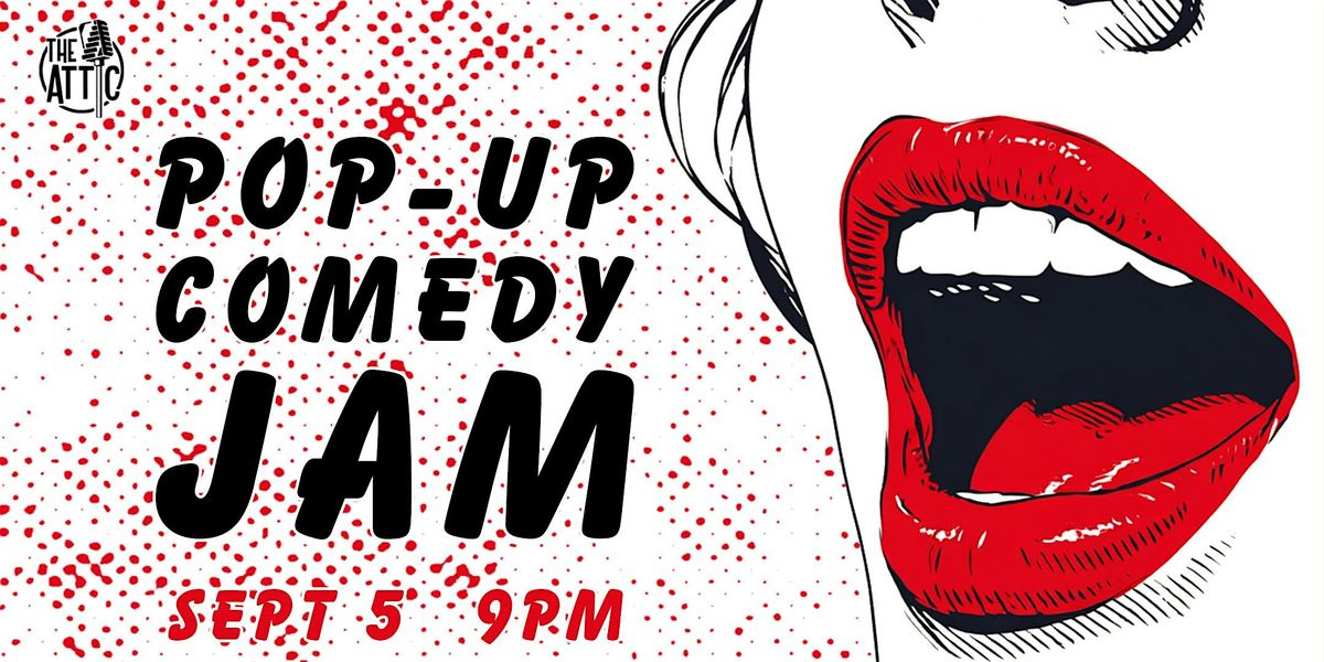 Pop-Up Comedy Jam: Columbus Comedy Festival Edition at The Attic