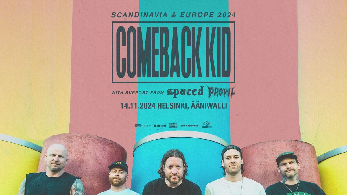 COMEBACK KID + Spaced & Prowled 14.11. @ \u00c4\u00e4niwalli 