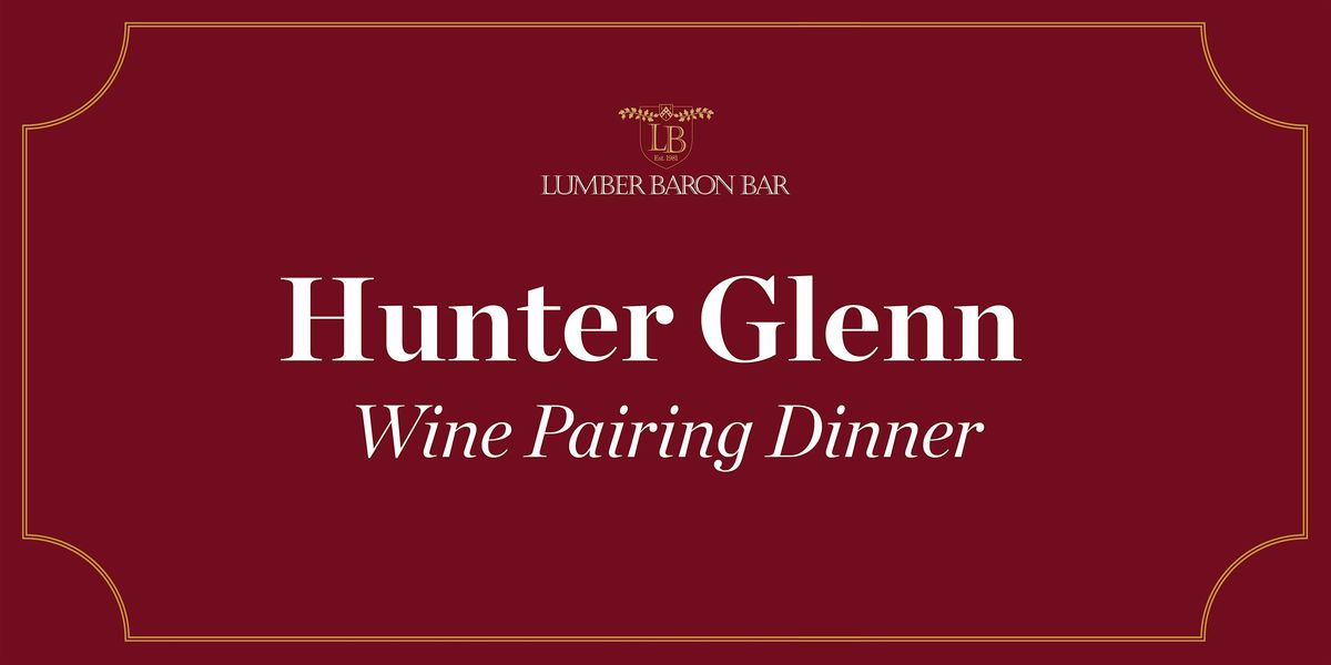 Hunter Glenn Wine Dinner