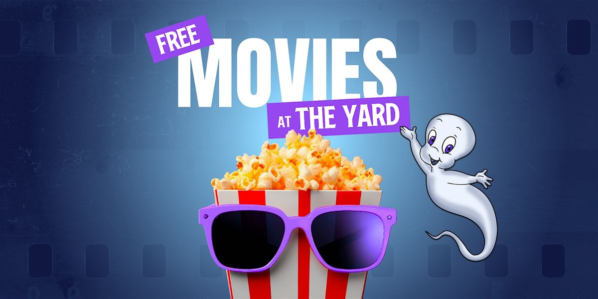 Free Movies at The Yard | Casper
