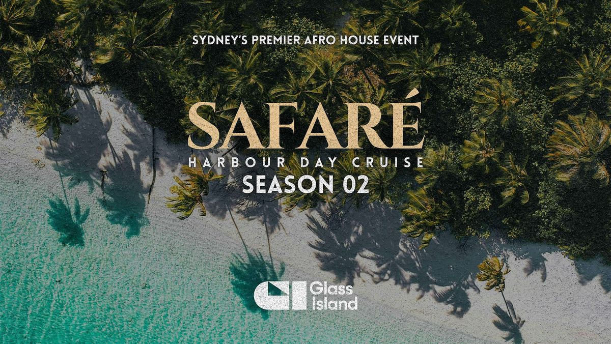 SAFAR\u00c9 \u2013 HARBOUR CRUISE - GLASS ISLAND