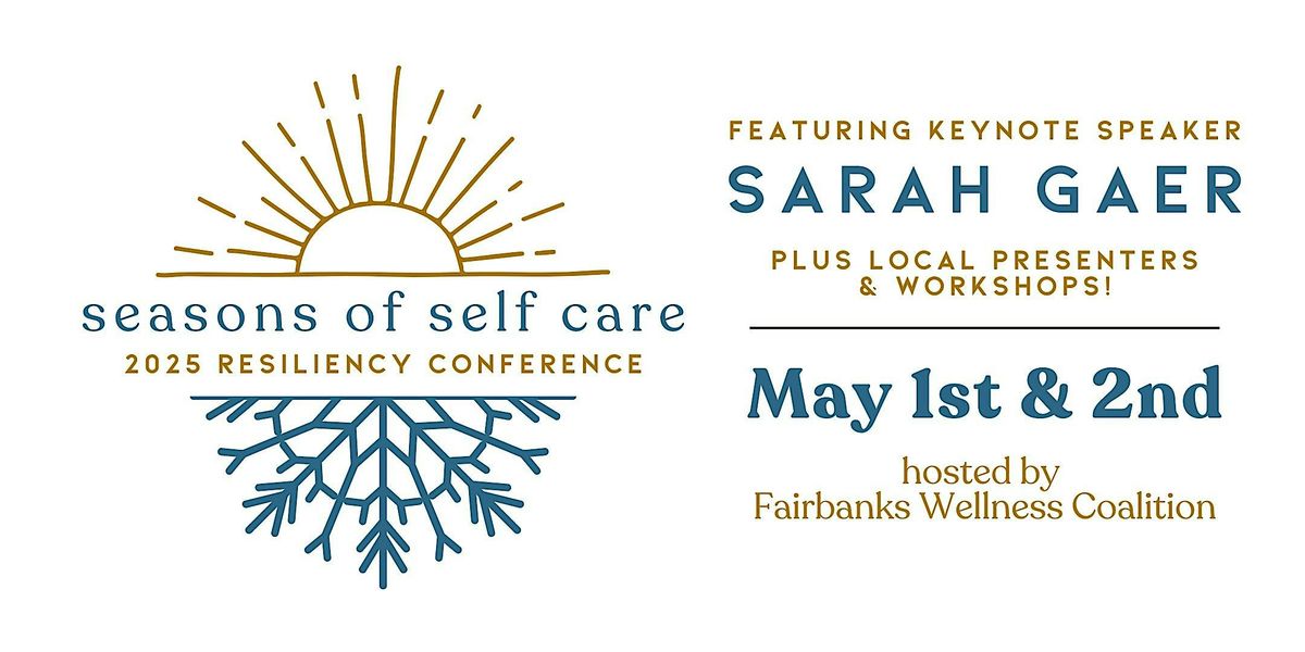 Seasons of Self-Care: 6th Annual Resiliency Conference