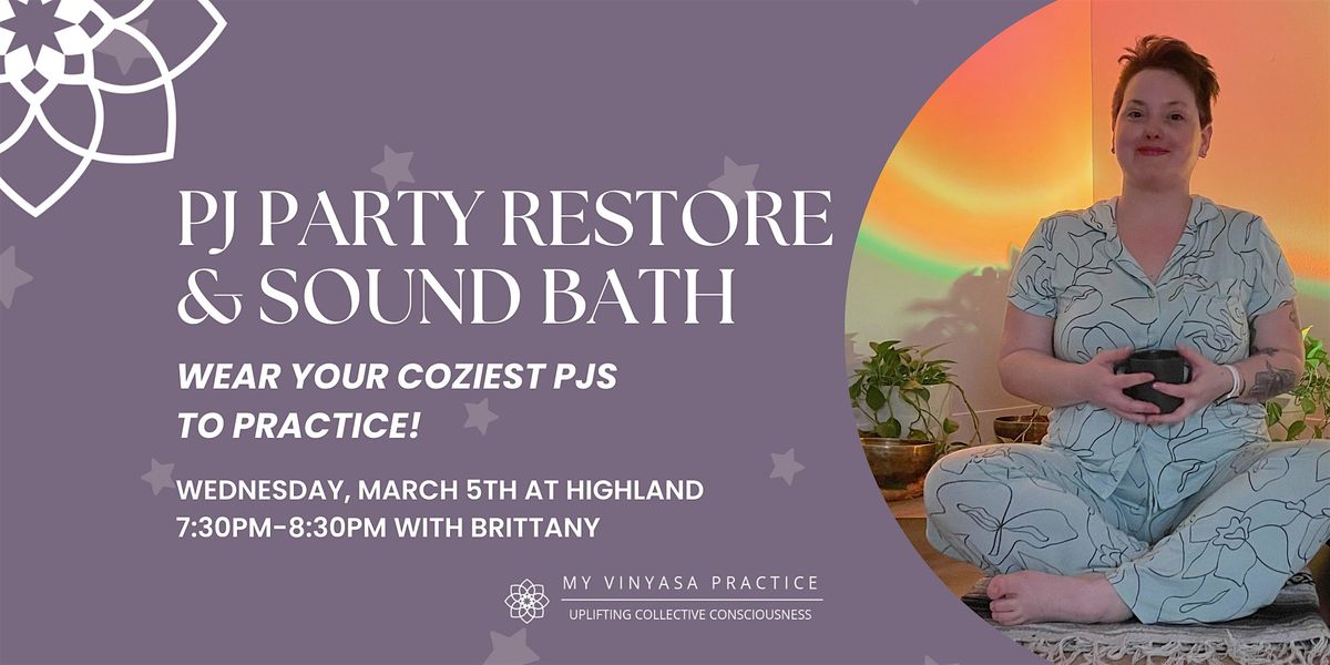 PJ Party Restore & Sound Healing Class