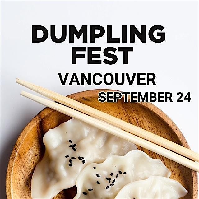 Dumpling Fest Vancouver