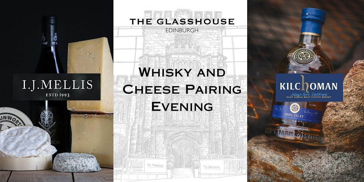 Whisky and Cheese Pairing Evening