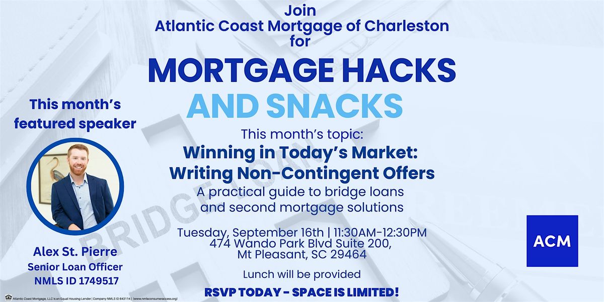 Mortgage Hacks and Snacks