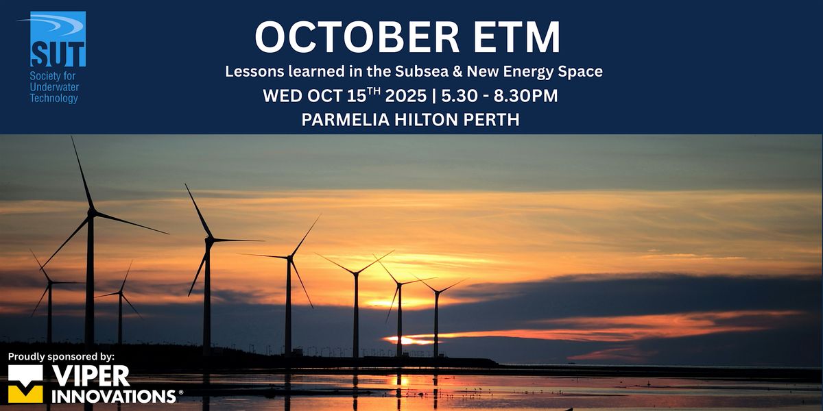 October ETM - Lessons Learnt in Subsea and New Energy