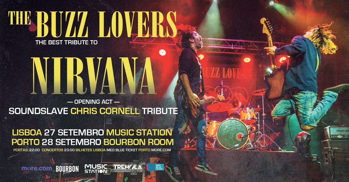 THE BUZZ LOVERS \u2013 Nirvana Tribute & SOUNDSLAVE - Chris Cornell Tribute