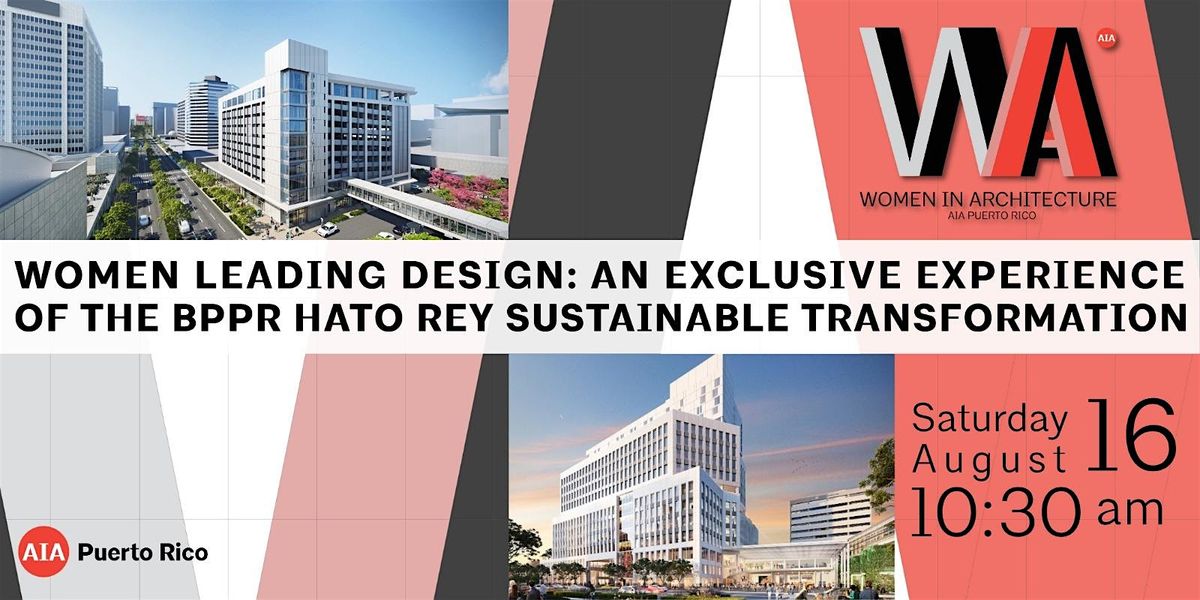 Women Leading Design: An Experience of BPPR's Sustainable Transformation